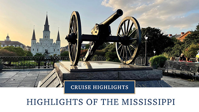 Cruise Highlights: Highlights of the Mississippi