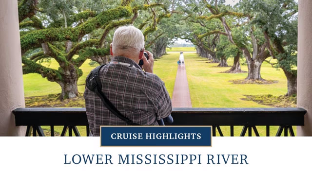 Cruise Highlights: Lower Mississsippi River